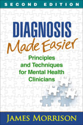 Diagnosis Made Easier: Principles and Techniques for Mental Health Clinicians (2014)