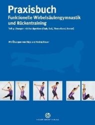 Praxisbuch funktionelle Wirbelsäulengymnastik und Rückentraining. Tl. 3 (ISBN: 9783938023648)