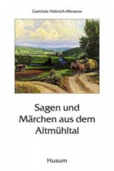 Legende și basme din Valea Altmühl (ISBN: 9783898765688)