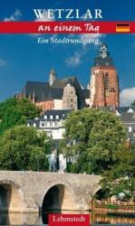 Wetzlar an einem Tag (ISBN: 9783942473620)