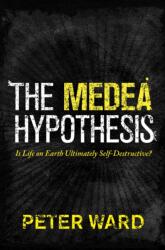 Medea Hypothesis (ISBN: 9780691165806)