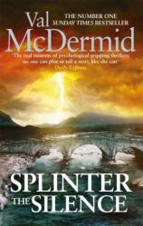 Splinter the Silence (ISBN: 9780751561425)