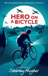 Hero on a Bicycle (ISBN: 9781406366174)