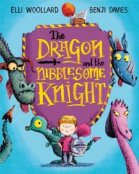 The Dragon and the Nibblesome Knight (ISBN: 9781447254812)