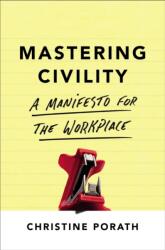 Mastering Civility (ISBN: 9781478947899)
