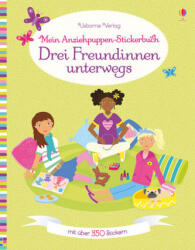 Cartea mea cu păpuși de îmbrăcat: Trei prietene plecate la drum (ISBN: 9781782325406)
