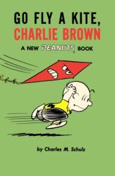 Go Fly a Kite, Charlie Brown (ISBN: 9781782761631)