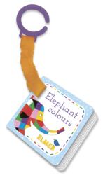 Elmer - Elephant Colours (ISBN: 9781783444953)