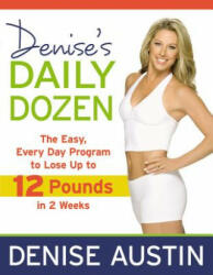 Denise's Daily Dozen - Denise Austin (ISBN: 9781599952444)