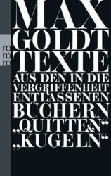 Texte aus den in die Vergriffenheit entlassenen Büchern 'Quitten' und 'Kugeln (ISBN: 9783499252075)