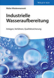 Industrielle Wasseraufbereitung (ISBN: 9783527339945)