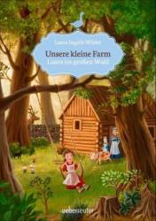 Unsere kleine Farm - Laura im großen Wald (ISBN: 9783764150907)