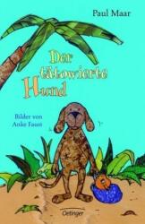 Der tatowierte Hund - Paul Maar (ISBN: 9783789142574)