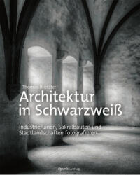 Architektur in Schwarzweiß (ISBN: 9783864903915)