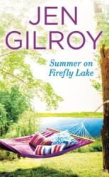 Summer on Firefly Lake (ISBN: 9781455569601)