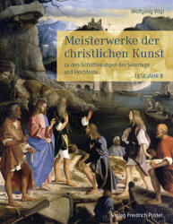 Meisterwerke der christlichen Kunst. Lesejahr B - Wolfgang Vogl (ISBN: 9783791729121)