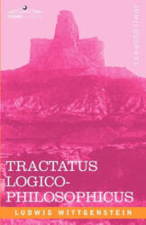 Tractatus Logico-Philosophicus - Ludwig Wittgenstein, C. K. Ogden, Bertrand Russell (ISBN: 9781602064515)