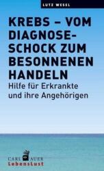 Cancer - de la șocul diagnostic la acțiuni prudente (ISBN: 9783849701888)