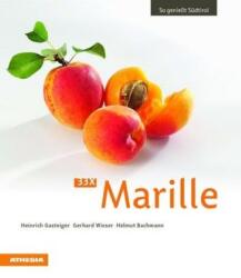 33 x Marille - Heinrich Gasteiger, Gerhard Wieser, Helmut Bachmann (ISBN: 9788868392789)