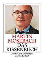 Das Kissenbuch - Martin Mosebach (ISBN: 9783458349433)