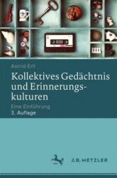 Kollektives Gedächtnis und Erinnerungskulturen (ISBN: 9783476026453)