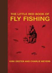 The Little Red Book of Fly Fishing (ISBN: 9781602399815)