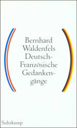Deutsch - Französische Gedankengänge - Bernhard Waldenfels (ISBN: 9783518582084)
