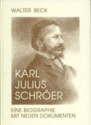 Karl Julius Schröer - Walter Beck (ISBN: 9783723505717)