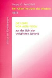 Die Lehre von Agni Yoga aus der Sicht der christlichen Esoterik (ISBN: 9783723509913)