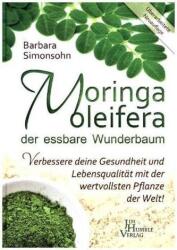Moringa oleifera, der essbare Wunderbaum (ISBN: 9789088791673)