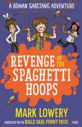 Revenge of the Spaghetti Hoops (ISBN: 9781848127296)