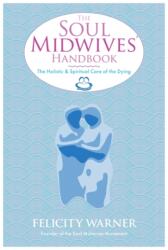 Soul Midwives' Handbook (2013)