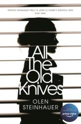 All The Old Knives (ISBN: 9781447295761)