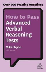 How to Pass Advanced Verbal Reasoning Tests (ISBN: 9780749480172)