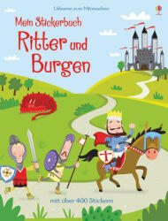Mein Stickerbuch: Ritter und Burgen - Leonie Pratt, Lucy Bowman, Paul Nicholls (ISBN: 9781782326014)