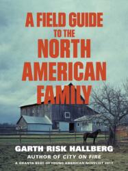 A Field Guide to the North American Family (ISBN: 9781784707446)