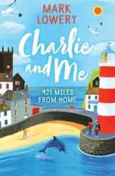 Charlie and Me (ISBN: 9781848126220)