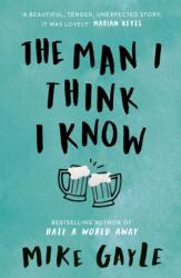 The Man I Think I Know (ISBN: 9781473608993)