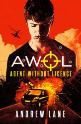 AWOL Agent Without Licence: Last, Best Hope (ISBN: 9781848126633)