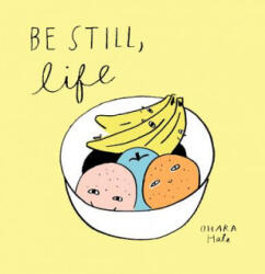 Be Still; Life - Ohara Hale (ISBN: 9781592702572)
