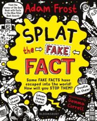 Splat the Fake Fact! (ISBN: 9781408889503)