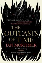 The Outcasts of Time (ISBN: 9781471146589)