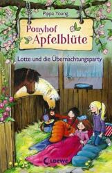 Ponyhof Apfelblüte - Lotte und die Übernachtungsparty (ISBN: 9783785589403)