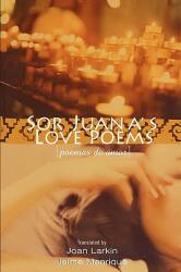 Sor Juana's Love Poems (2009)
