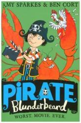 Pirate Blunderbeard: Worst. Movie. Ever (ISBN: 9780008201951)