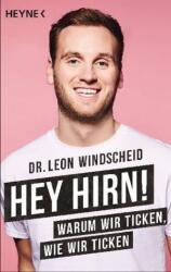 Hey Hirn! - Leon Windscheid (ISBN: 9783453604919)