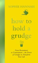 How to Hold a Grudge (ISBN: 9781473695535)