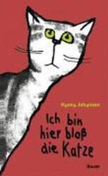 Ich bin hier bloß die Katze - Hanna Johansen, Hildegard Müller (ISBN: 9783446209107)