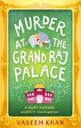 Crimă la Grand Raj Palace (ISBN: 9781473612402)