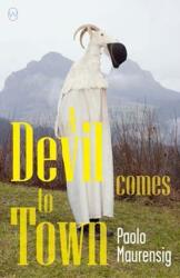 A Devil Comes to Town (ISBN: 9781642860139)